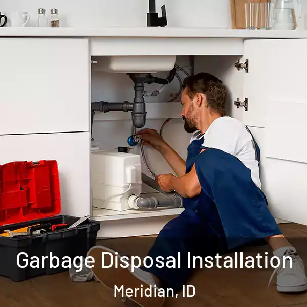  Garbage Disposal Installation Meridian, ID